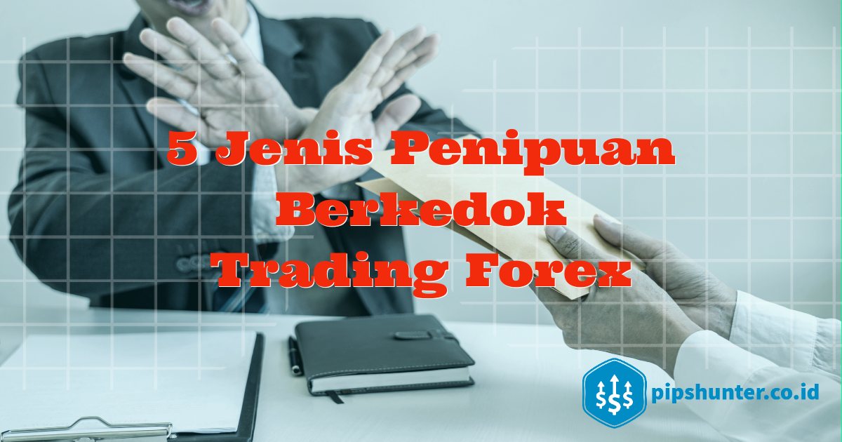 Waspda 5 jenis penipuan berkedok trading forex
