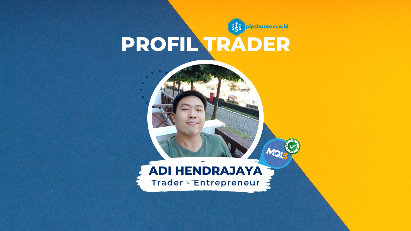 Profil trader sukses di Indonesia - Adi Hendrajaya