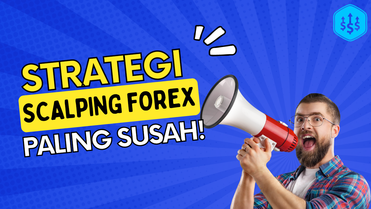 Strategi scalping forex tersulit tapi profitable