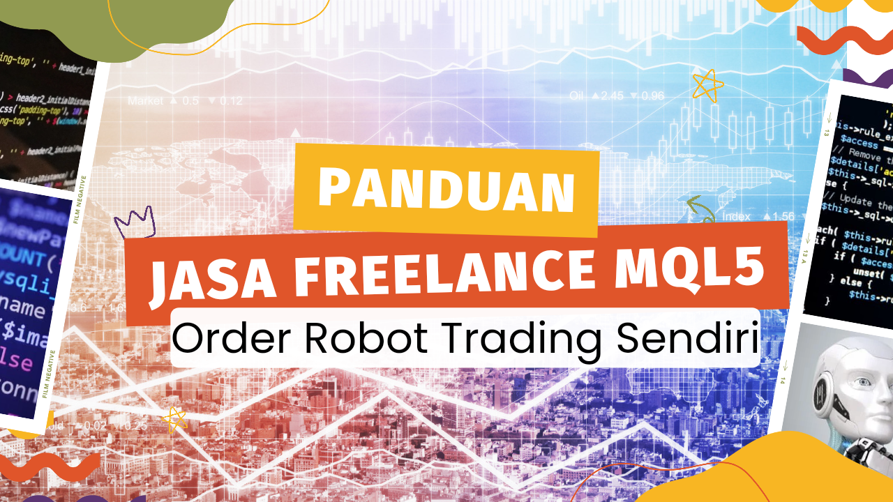 Panduan Jasa Pembuatan Robot Tading di Mql5